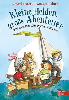 Kleine Helden, große Abenteuer (Band 1)