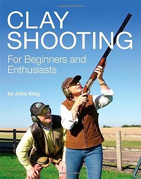 Clay Shooting for Beginners and Enthusiasts