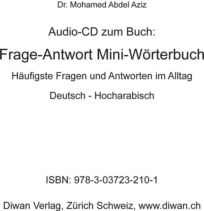Audio CD zum Buch: Frage-Antwort Mini-Wörterbuch, Hocharabisch. Häufigste Fragen und Antworten im Alltag Deutsch - Hocharabisch