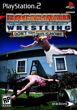 Backyard Wrestling - Don't try this at Home PlayStation 2