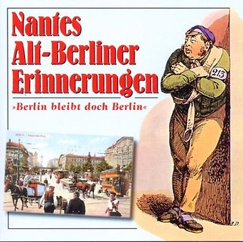 Nantes Alt-Berliner Erinnerungen - Berlin Bleibt Doch Berlin