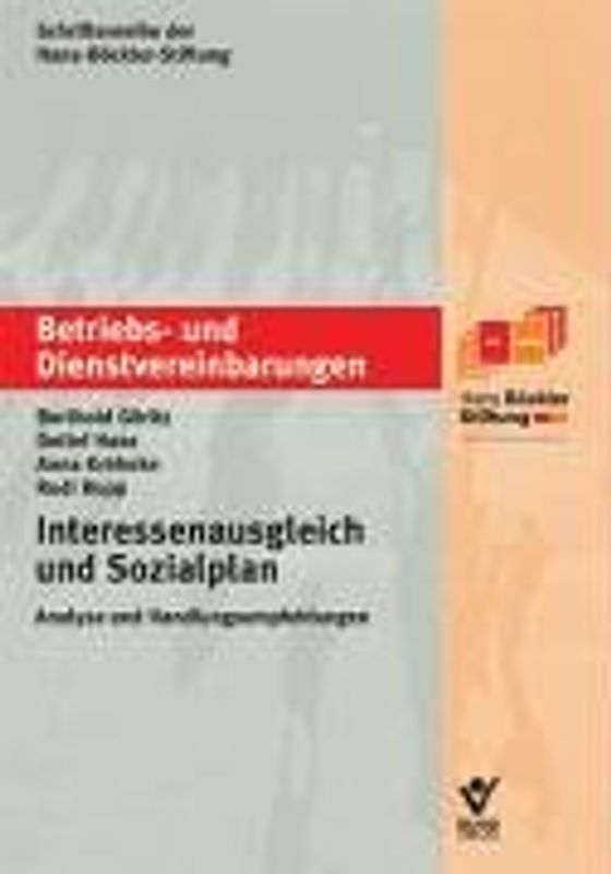 Interessenausgleich und Sozialplan. Analyse und Handlungsempfehlungen