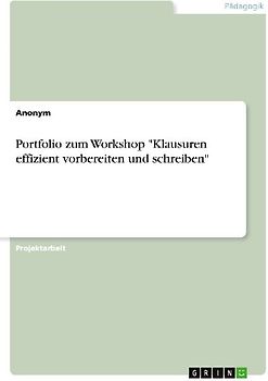 Portfolio zum Workshop "Klausuren effizient vorbereiten und schreiben"