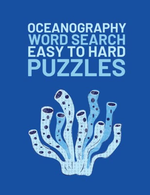 Oceanography Word Search: Easy To Hard Word Find Puzzles About Oceanography