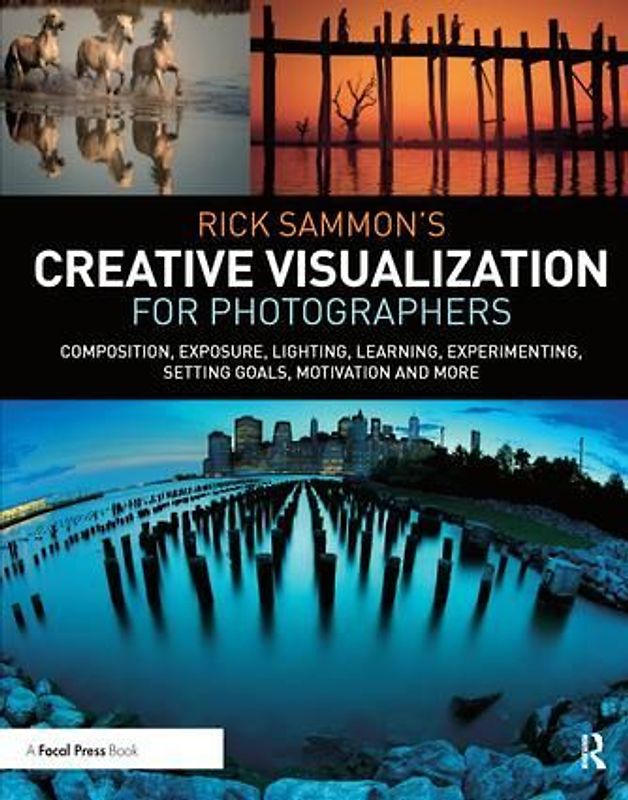 Rick Sammon's Creative Visualization for Photographers