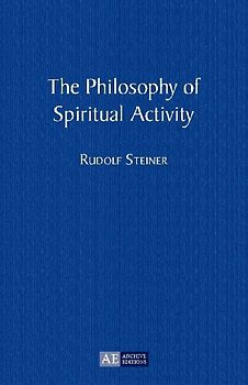 The Philosophy of Spiritual Activity