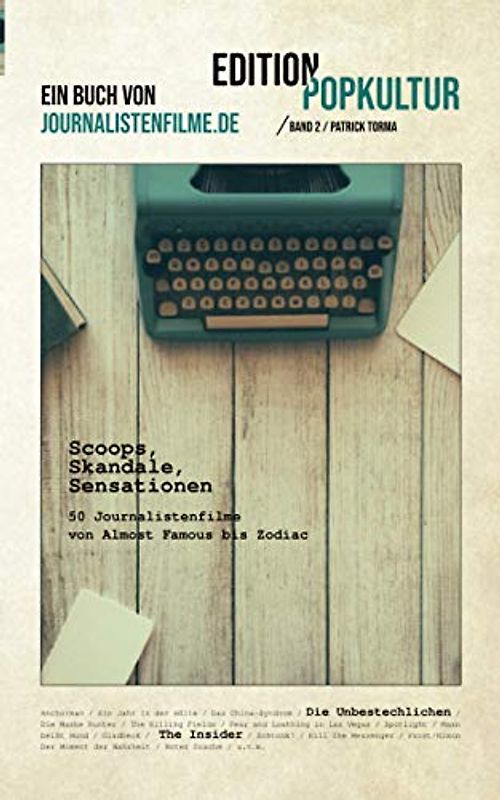 Scoops, Skandale, Sensationen: 50 Journalistenfilme von Almost Famous bis Zodiac