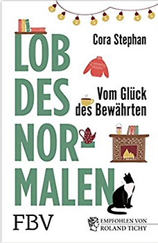 Lob des Normalen