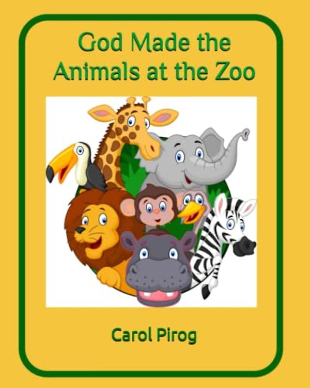 God Made the Animals at the Zoo (This I Know)