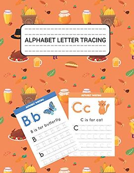 Alphabet Letter Tracing: Letters Tracing Notebook For For Preschoolers And Kindergarten Kids | Animal Sight Words Book (Letter Tracing Book)
