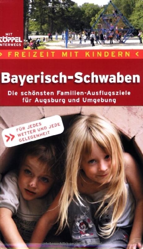 Freizeit mit Kindern Bayerisch-Schwaben