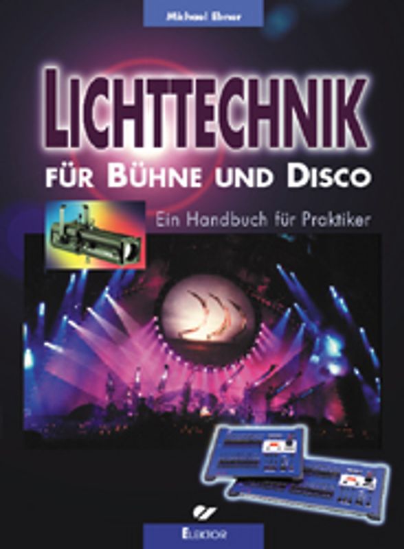 Lichttechnik für Bühne und Disco