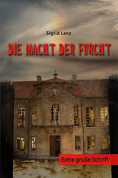 Die Macht der Furcht - Extra große Schrift