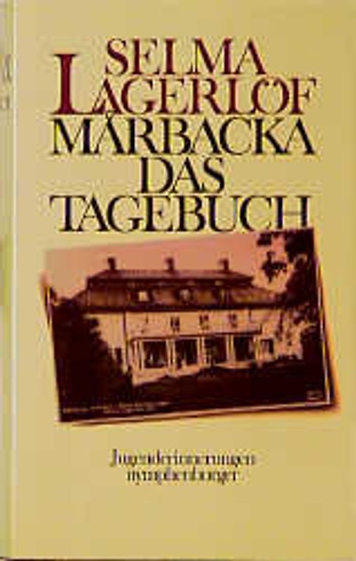 Marbacka /Das Tagebuch. Jugenderinnerungen
