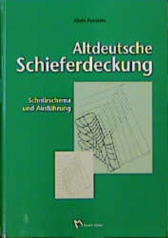 Altdeutsche Schieferdeckung. Schnürschema und Ausführung