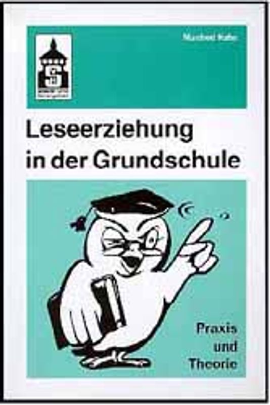 Leseerziehung in der Grundschule