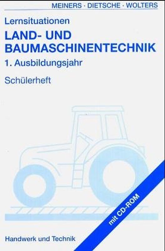Lernsituationen Land- und Baumaschinentechnik
