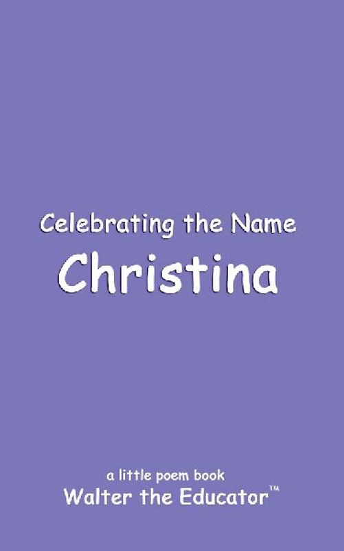 Celebrating the Name Christina