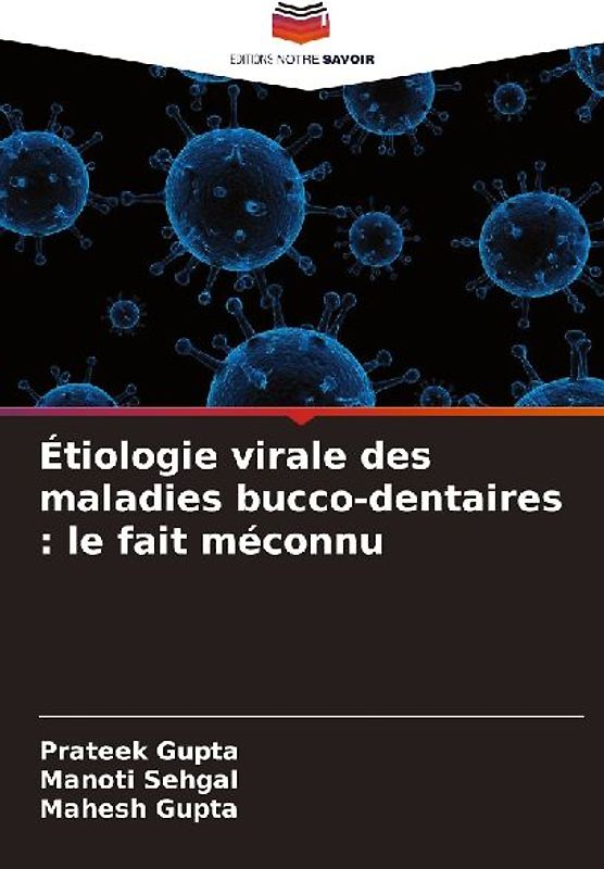 Étiologie virale des maladies bucco-dentaires : le fait méconnu