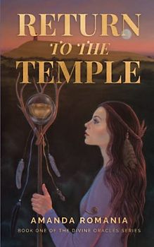 Return to the Temple (Divine Oracles Series, Band 1)