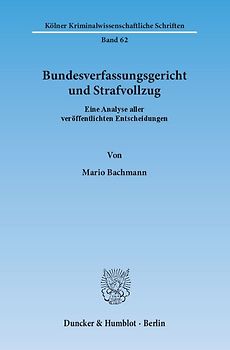 Bundesverfassungsgericht und Strafvollzug.