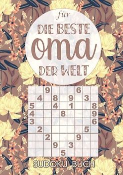 Sudoku Buch für die beste Oma der Welt: Großdruck Rätselheft für Senioren - 200 Rätsel leicht bis schwer - kleines Geschenk für Großmutter