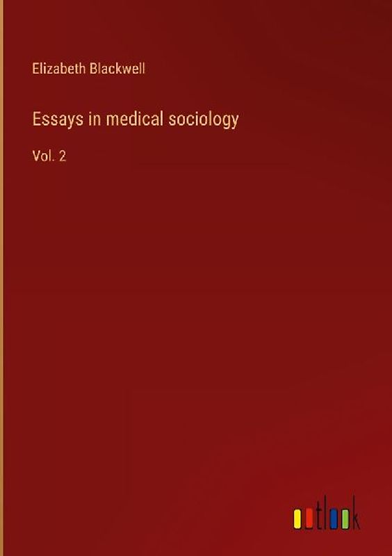 Essays in medical sociology