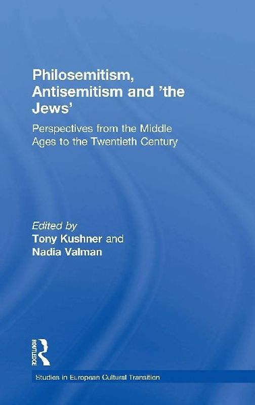 Philosemitism, Antisemitism and 'the Jews'