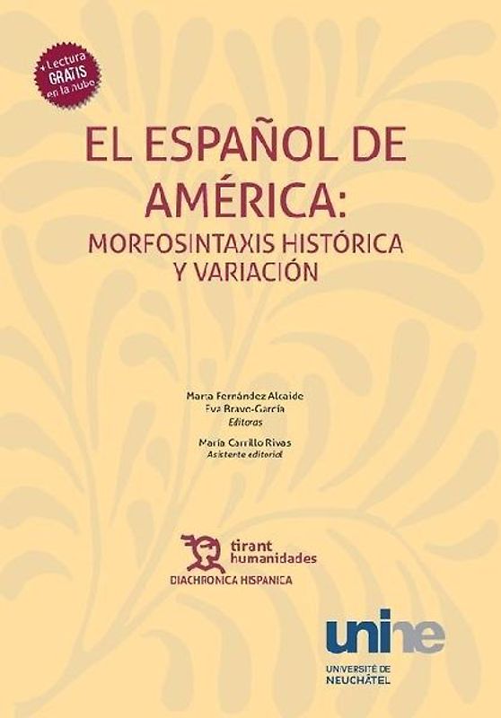 El español de América : morfosintaxis histórica y variación