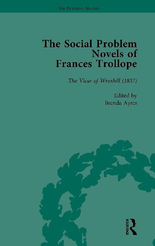 The Social Problem Novels of Frances Trollope Vol 2