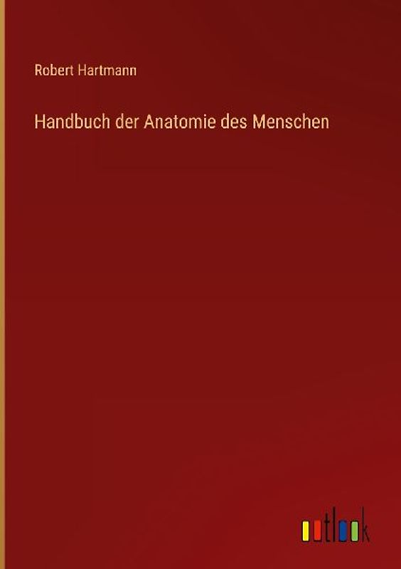 Handbuch der Anatomie des Menschen