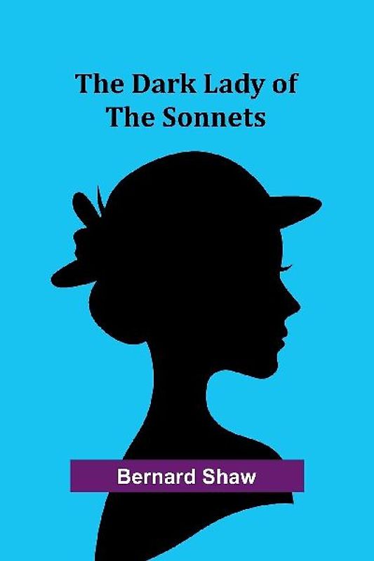 The Dark Lady Of The Sonnets