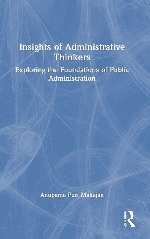 Insights of Administrative Thinkers