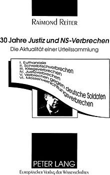 30 Jahre «Justiz und NS-Verbrechen»