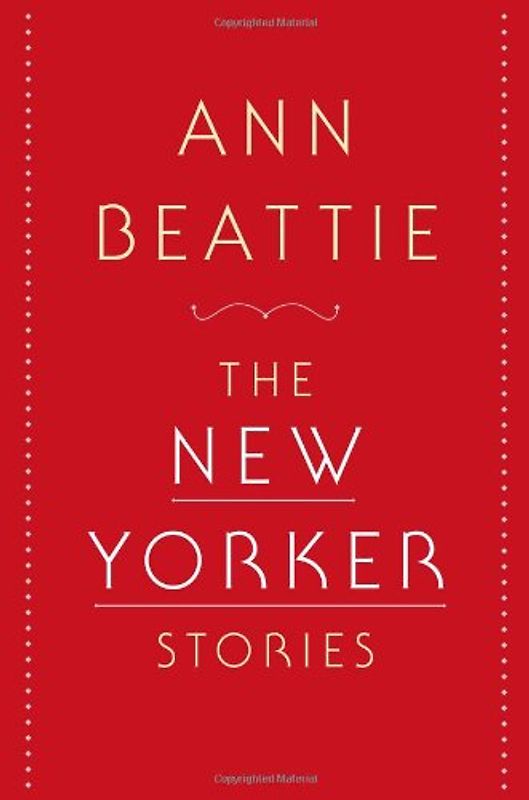 The New Yorker Stories - Beattie, Ann