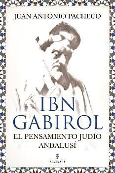 Ibn Gabirol. El Pensamiento Judio Andalusi