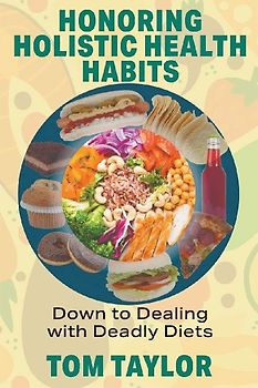 Honoring Holistic Health Habits