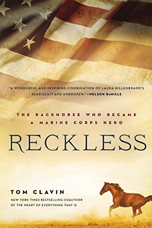 Reckless: The Racehorse Who Became a Marine Corps Hero