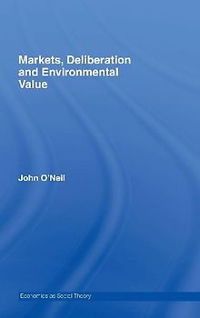 Markets, Deliberation and Environment