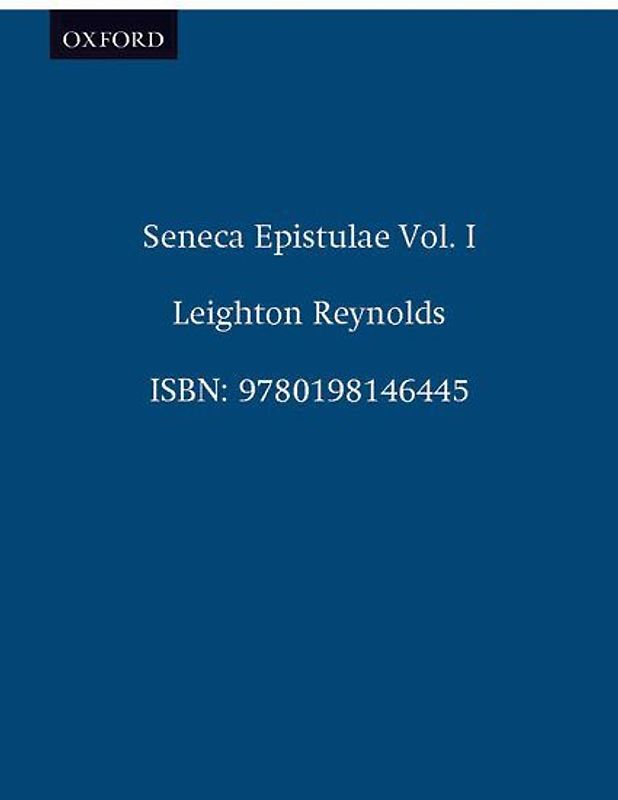 Epistulae Morales 1 (Oxford Classical Texts) - Seneca