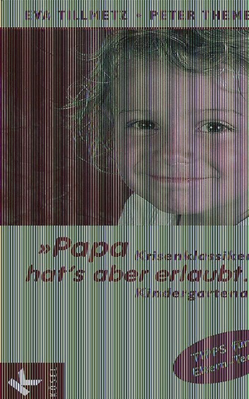"Papa hat's aber erlaubt...". Krisenklassiker im Kindergartenalter. Tipps fürs Eltern-Team