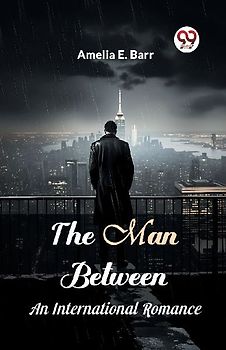 The Man Between An International Romance