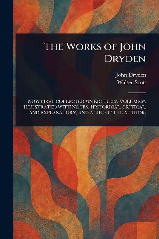 The Works of John Dryden