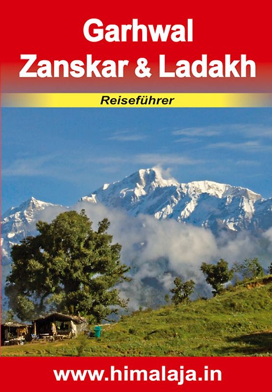 Garhwal - Zanskar & Ladakh: Reiseführer