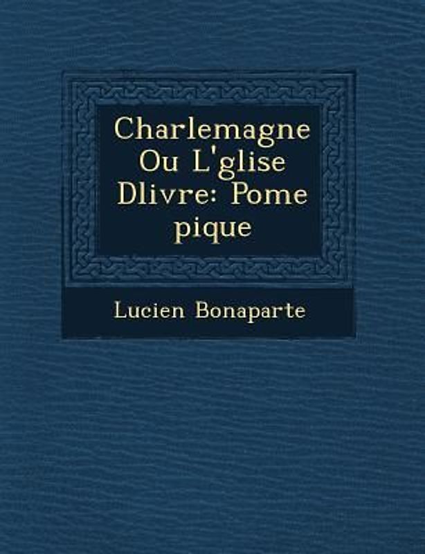 Charlemagne Ou L' Glise D Livr E