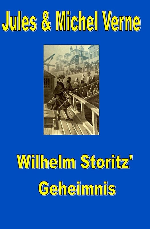 Wilhelm Storitz' Geheimnis