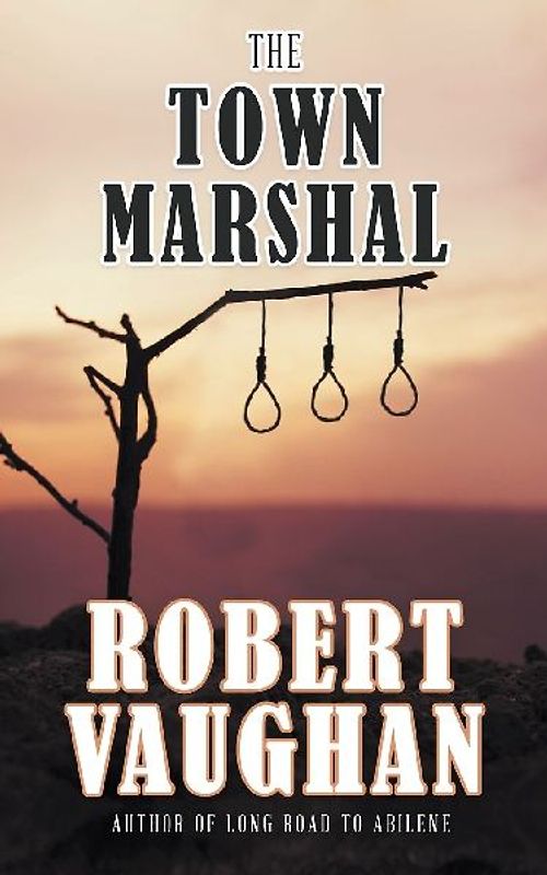 The Town Marshal