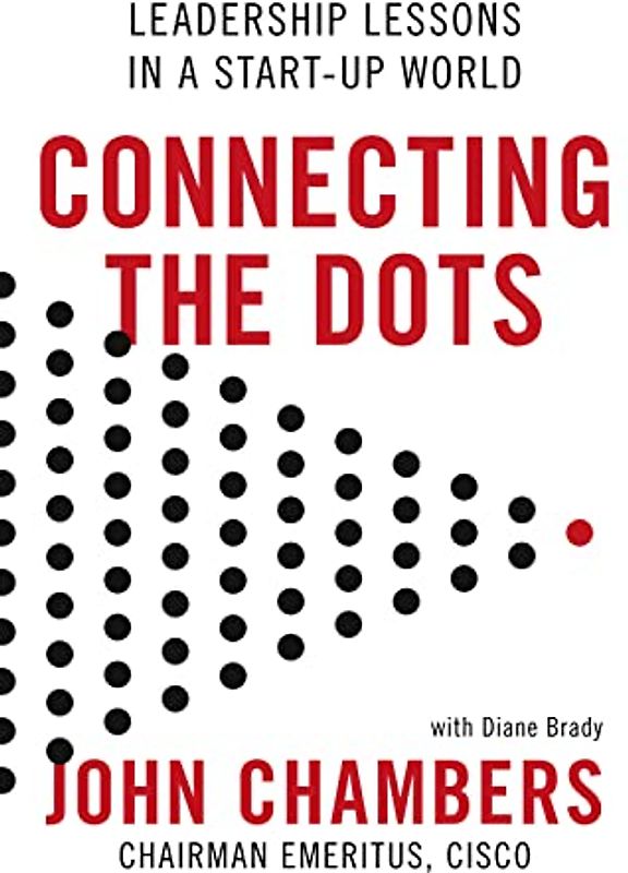 Connecting the Dots: Leadership Lessons in a Start-up World