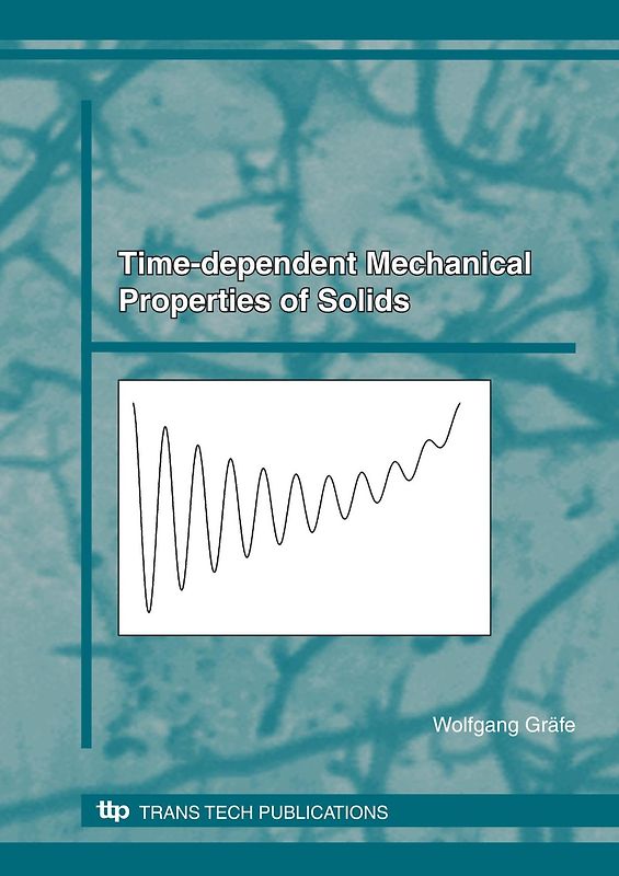 Time-dependent Mechanical Properties of Solids