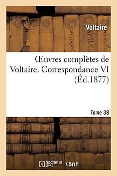 Oeuvres Complètes de Voltaire. Correspondances,06